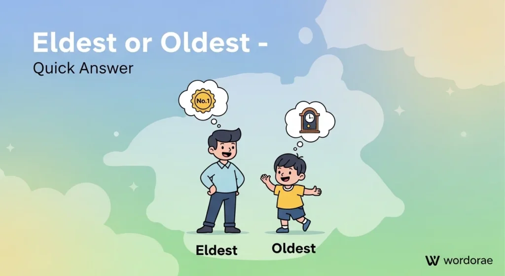 Eldest or Oldest – Quick Answer