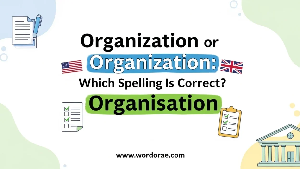 Organization or Organisation